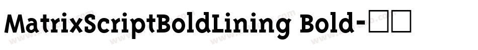 MatrixScriptBoldLining Bold字体转换